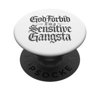 À Dieu ne plaise, je suis un gangsta sensible, mème drôle PopSockets PopGrip Adhésif