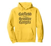 À Dieu ne plaise, je suis un gangsta sensible, mème drôle Sweat à Capuche