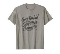 À Dieu ne plaise, je suis un gangsta sensible, mème T-Shirt