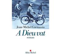 A Dieu vat – Les Éditions Albin Michel