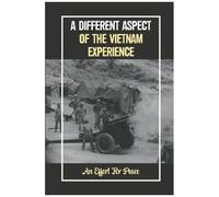 A Different Aspect Of The Vietnam Experience: An Effort For Peace