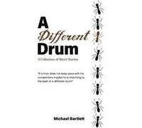 A Different Drum by Michael Bartlett Michael Bartlett (Auteur)