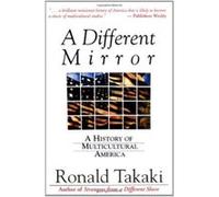 A Different Mirror Ronald Takaki (Auteur)