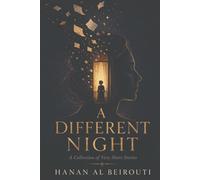 A DIFFERENT NIGHT: A Collection of Very Short Stories