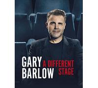A Different Stage: The remarkable and intimate life story of Gary Barlow told through music