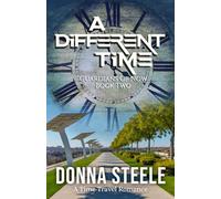 A Different Time: Guardians of Now Book 2