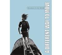 A Different Way to Move - Minimalismes, New York, 1960 - 1980