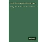 A Digest of the Law of Libel and Slander