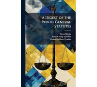 A Digest of the Public General Statutes