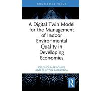 A Digital Twin Model for the Management of Indoor Environmental Quality in Developing Economies