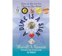 A Dime is a Sign Poems of Love and Loss Feelings Into Words - Sherrill S. Cannon - Strategic Book Publishing - Livre en Anglais Sherrill S. CannonSherrill S. Cannon (Auteur)