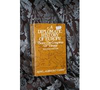 A Diplomatic History of Europe Since the Congress of Vienna