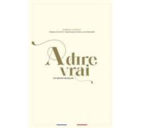 A dire Vrai: Un destin français