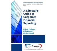 A Director's Guide To Corporate Financial Reporting