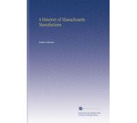 A Directory of Massachusetts Manufactures