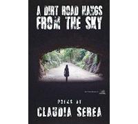 A Dirt Road Hangs From The Sky