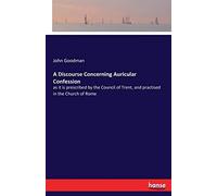 A Discourse Concerning Auricular Confession