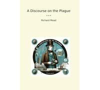 A Discourse on the Plague
