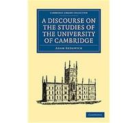 A Discourse on the Studies of the University of Cambridge, Cambridge Library Collection - Life Sciences Adam Sedgwick (Auteur)