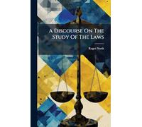 A Discourse On The Study Of The Laws
