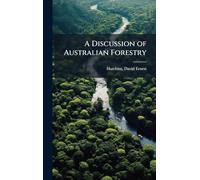 A Discussion of Australian Forestry