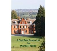 A Dish Best Eaten Cold - Adbec - A Tale Of Revenge