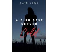 A Dish Best Served Cold