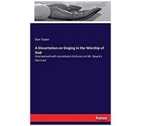 A Dissertation On Singing In The Worship Of God