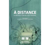À distance. La révolution du télétravail - Pascale Leroi - Puf - broché - Etude