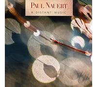 Paul Nauert A Distant Music