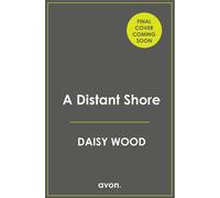 A Distant Shore - Daisy Wood - Avon - ebook (ePub) - Livre