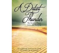 A Distant Thunder The Storm Of Peace, Love, And Harmony