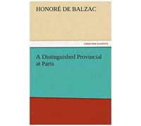 A Distinguished Provincial At Paris