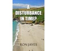 A Disturbance in Time?