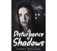 A Disturbance of Shadows - Sidney Williams - Macabre Ink - ebook (ePub) - Livre