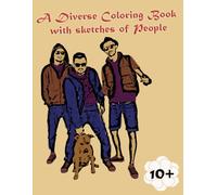 A Diverse Coloring Book with sketches of People vol 4: A Coloring Book Featuring Diverse Faces and Cultures for All Ages and Skill Levels