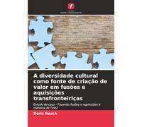 A diversidade cultural como fonte de criação de valor em fusões e aquisições transfronteiriças: Estudo de caso - Fazendo fusões e aquisições à maneira da Tele2