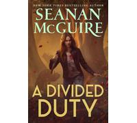 A Divided Duty An October Daye Novel - Seanan McGuire - Tor Books - ebook (ePub) - Livre
