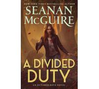 A Divided Duty An October Daye Novel - Seanan McGuire - Tor Books - ebook (ePub) - Livre