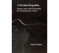 Divided Republic Emile University Of Edinburgh Chabal, (Auteur)