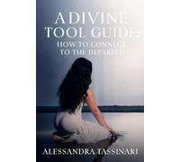 A Divine Tool Guide: How to Connect to the Departed