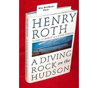 A Diving Rock on the Hudson: Mercy of a Rude Stream Volume 2 (002)