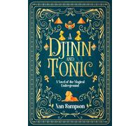 A Djinn and Tonic: A Novel of the Magical Underground