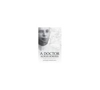 A Doctor Across Borders: Raphael Cilento And Public Health From Empire To The United Nations