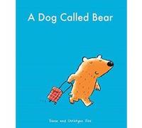 A Dog Called Bear - [Version Originale] Inconnu (Auteur)