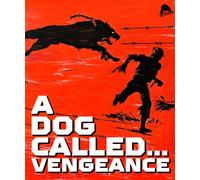 A Dog Called... Vengeance (1976) / El Perro (Blu Ray)