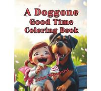 A Doggone Good Time Coloring Book: Ice cream, pup, and total chaos!
