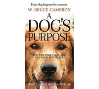 W Bruce Cameron – A Dog's Purpose – A Novel for Humans – Version originale – Occasion