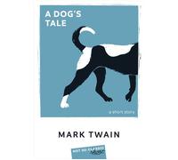 A Dog's Tale - Mark Twain - Belin Éducation - broché - Méthode de langue