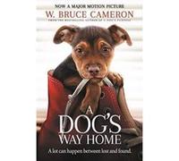 A Dog's Way Home: The Heartwarming Story of the Special Bond Between Man and Dog - [Version Originale] Inconnu (Auteur)